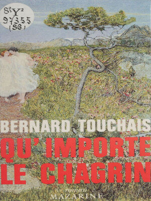 cover image of Qu'importe le chagrin